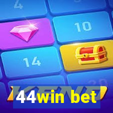 44win bet